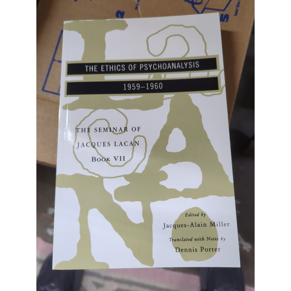 Ethics of Psychoanalysis, 1959-1960 Bk. VII by Jacques Lacan (Paperback) 11A